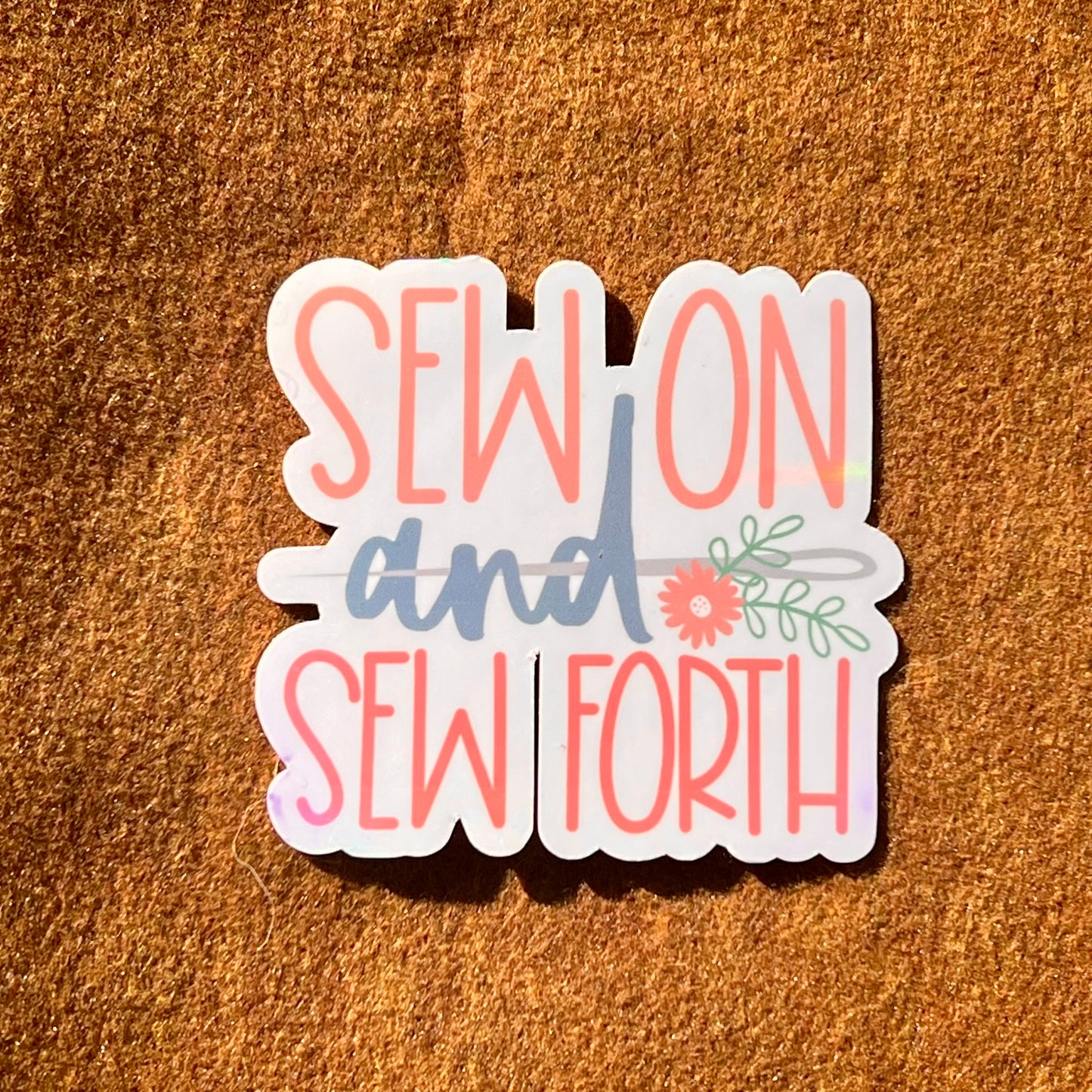 Sew On And Sew Forth Sticker