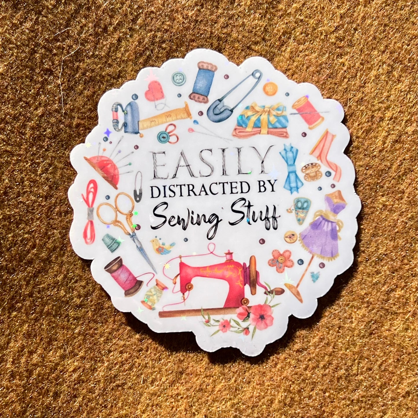 Easily Distracted By Sewing Stuff Sticker