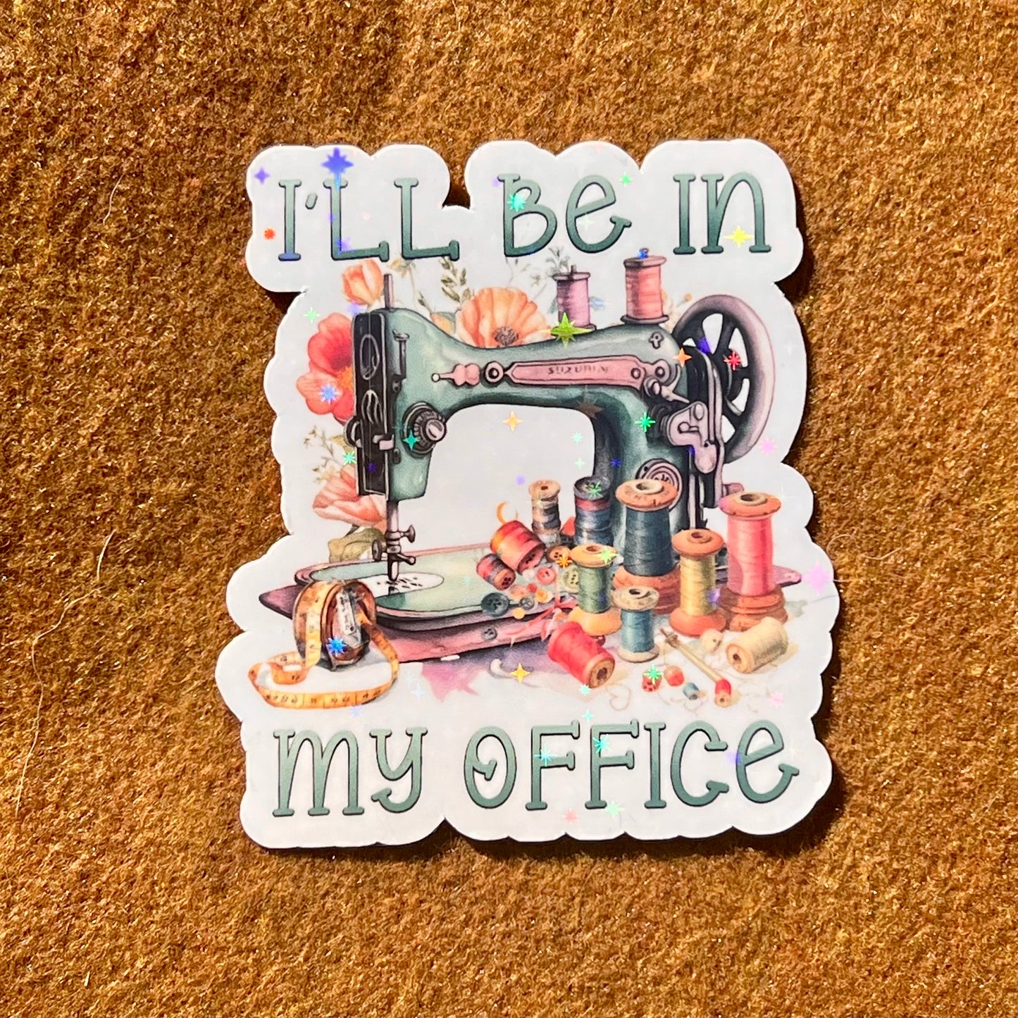 I'll Be In My Office Sticker