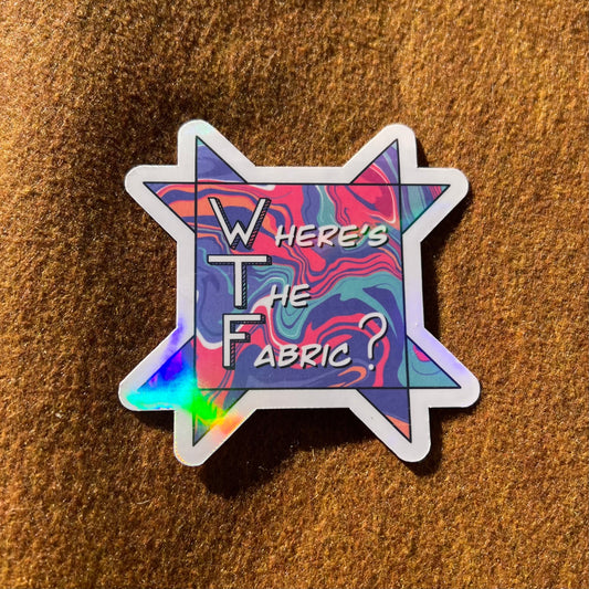 WTF Where's The Fabric Sticker