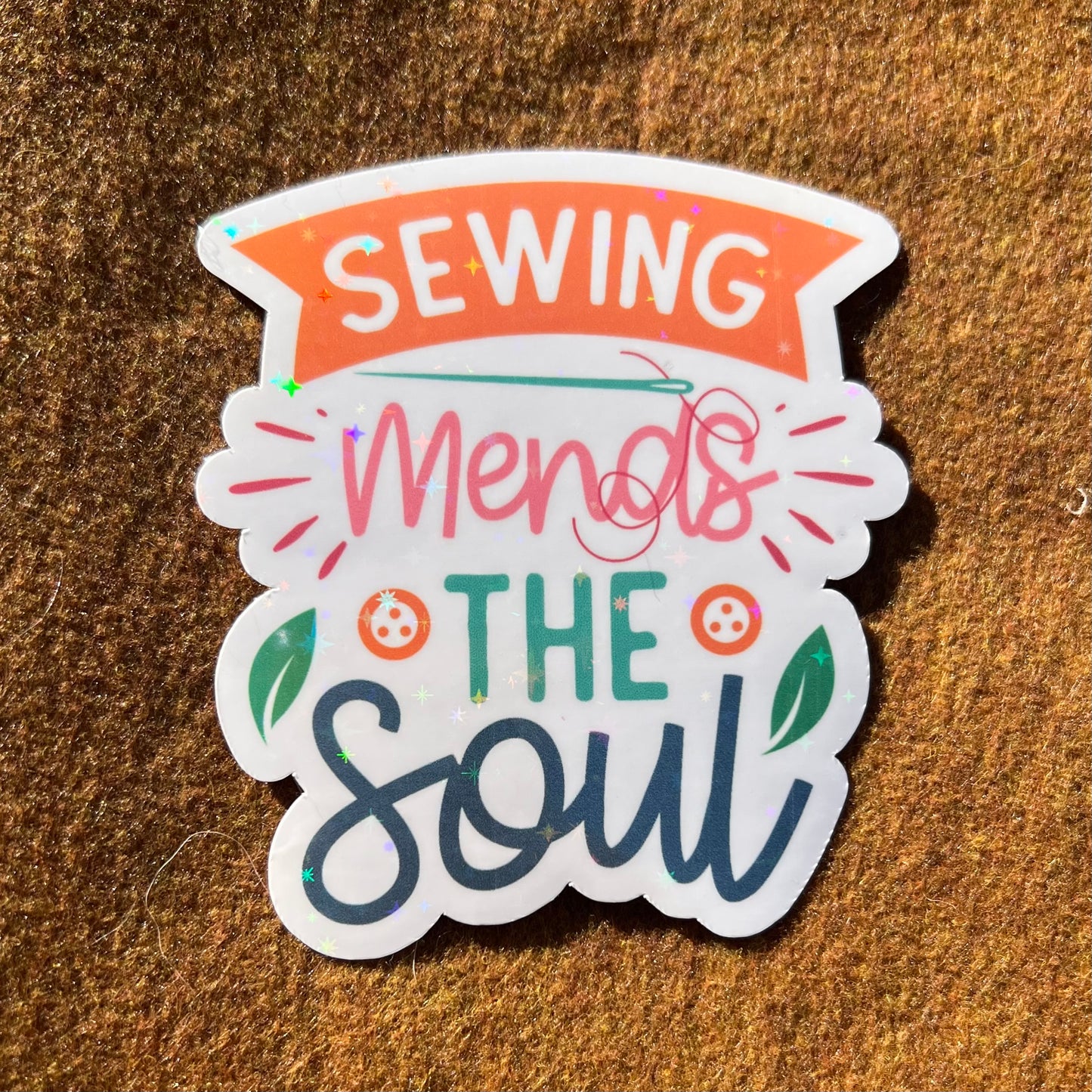 Sewing Mends The Soul Sticker