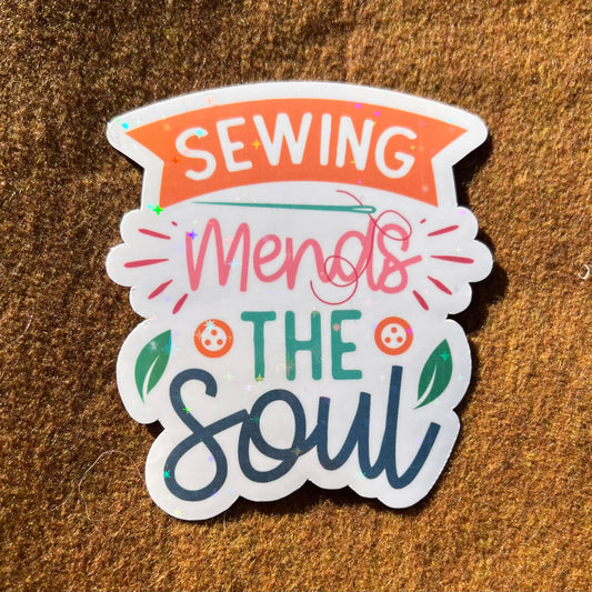 Sewing Mends The Soul Sticker