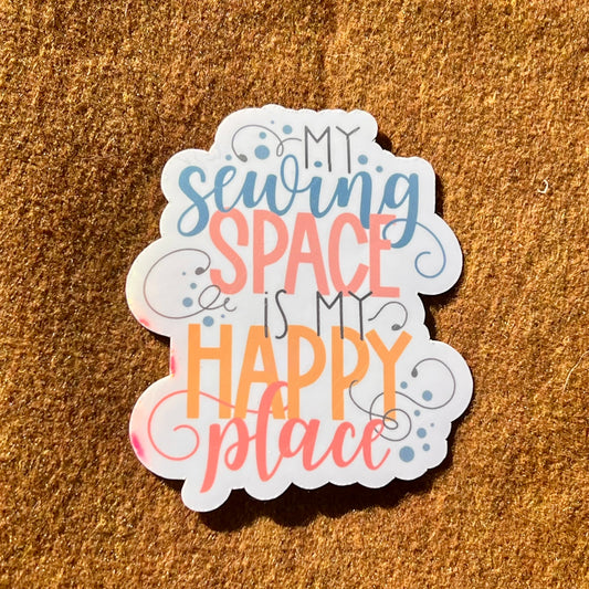 My Sewing Space Is My Happy Place Sticker