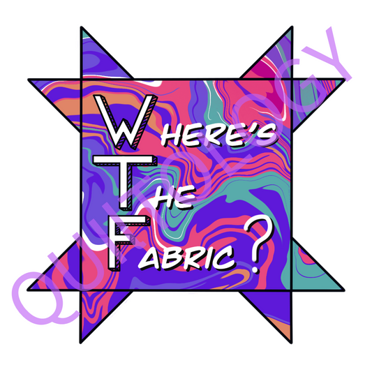 WTF Where's the Fabric? T-Shirt