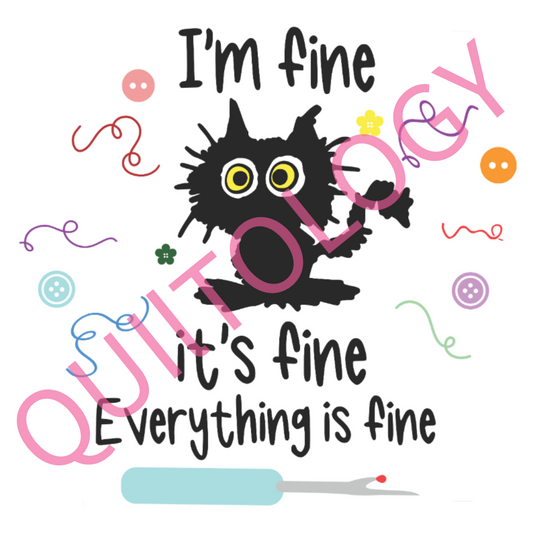 I'm Fine It's Fine Everything Is Fine Quilting Cat T-Shirt