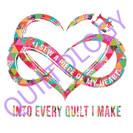 I Sew a Piece of My Heart into Every Quilt I Make T-Shirt