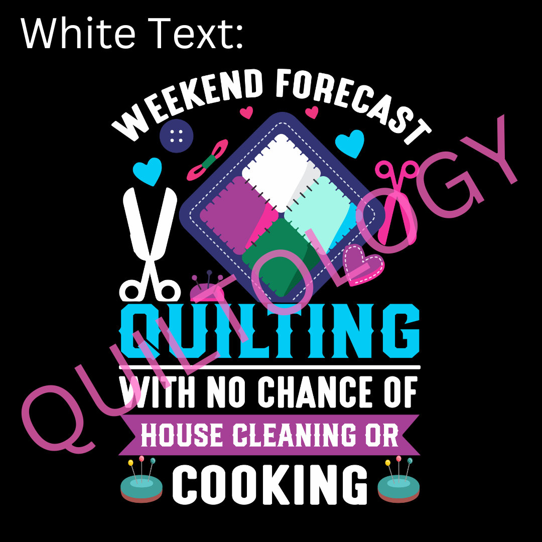 Weekend Forecast Quilting T-Shirt