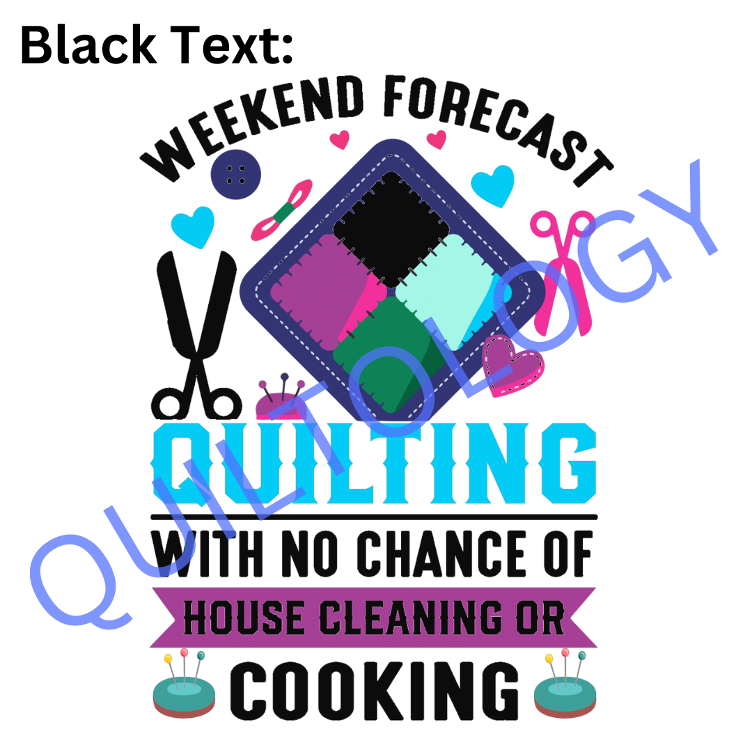 Weekend Forecast Quilting T-Shirt