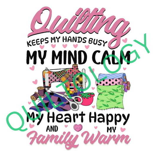 Quilting Keeps My Hands Busy T-Shirt